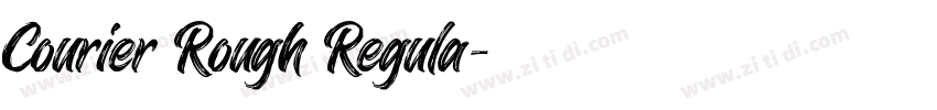 Courier Rough Regula字体转换